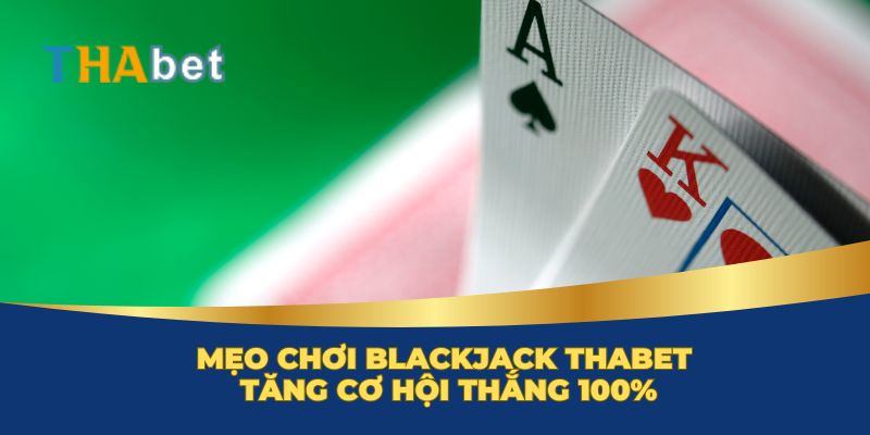 Đôi nét về trò chơi Blackjack