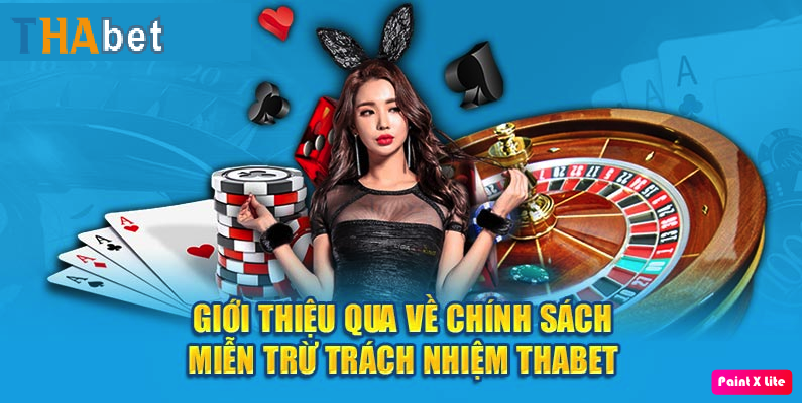 Miễn trừ trách nhiệm tại Thabet 